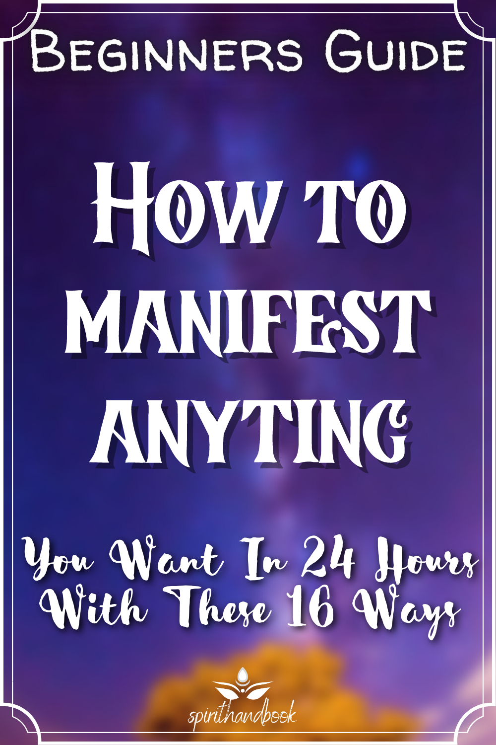 You are currently viewing Manifestation Guide: How to Manifest Anything You Want in 24 Hours