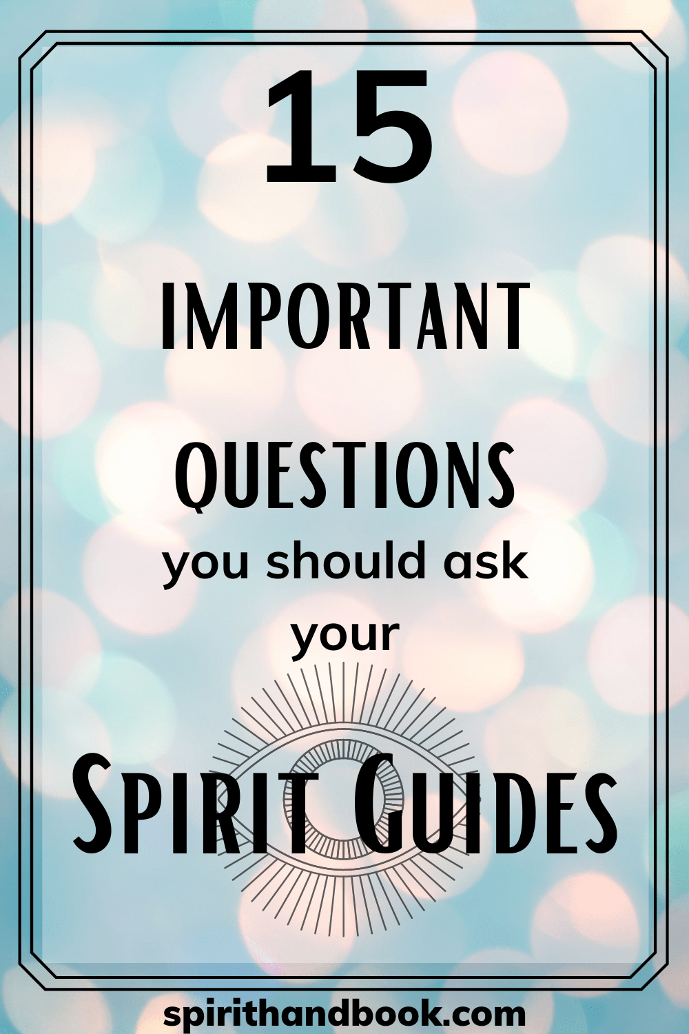 You are currently viewing 15 Questions You Should Ask Your Spirit Guides & How To Connect With Them