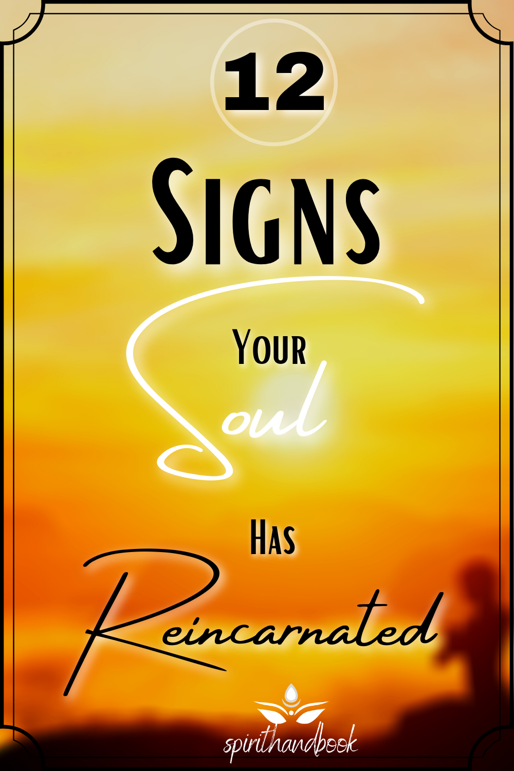 You are currently viewing 12 Signs Your Soul Has Reincarnated Many Times