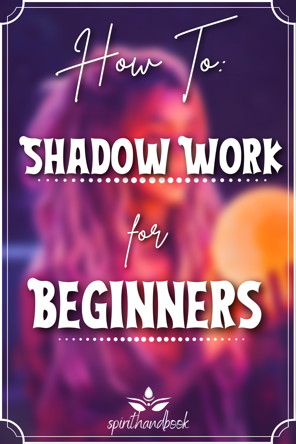 You are currently viewing Shadow Work For Beginners: What It Is & How To Do it