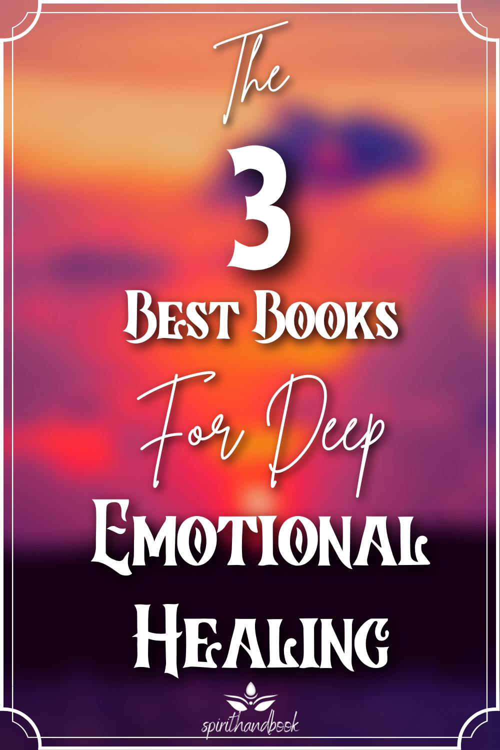 You are currently viewing The 3 Best Books For Deep Emotional Healing