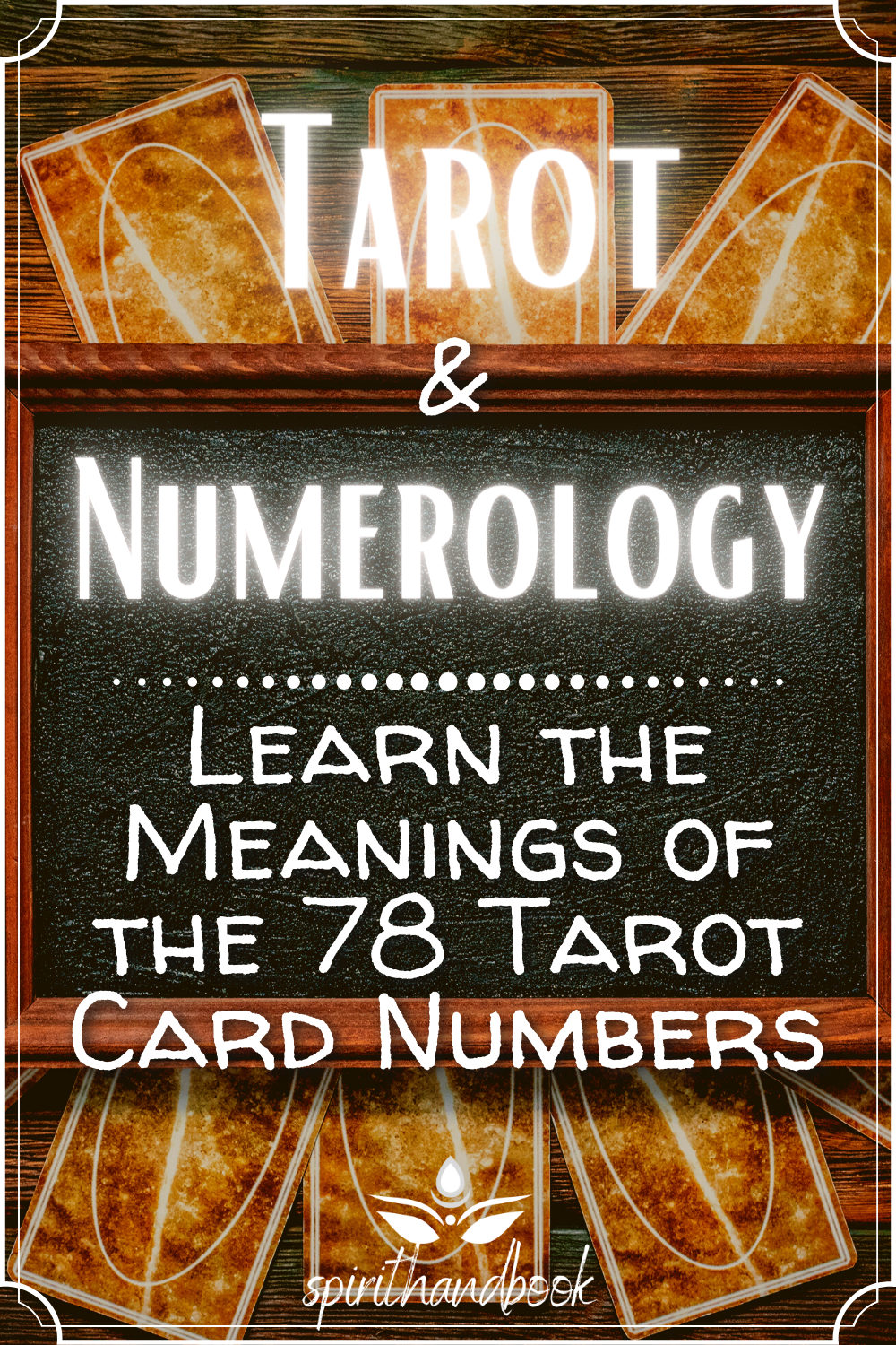 You are currently viewing Tarot and Numerology Guide: Learn the Meanings of the 78 Tarot Card Numbers