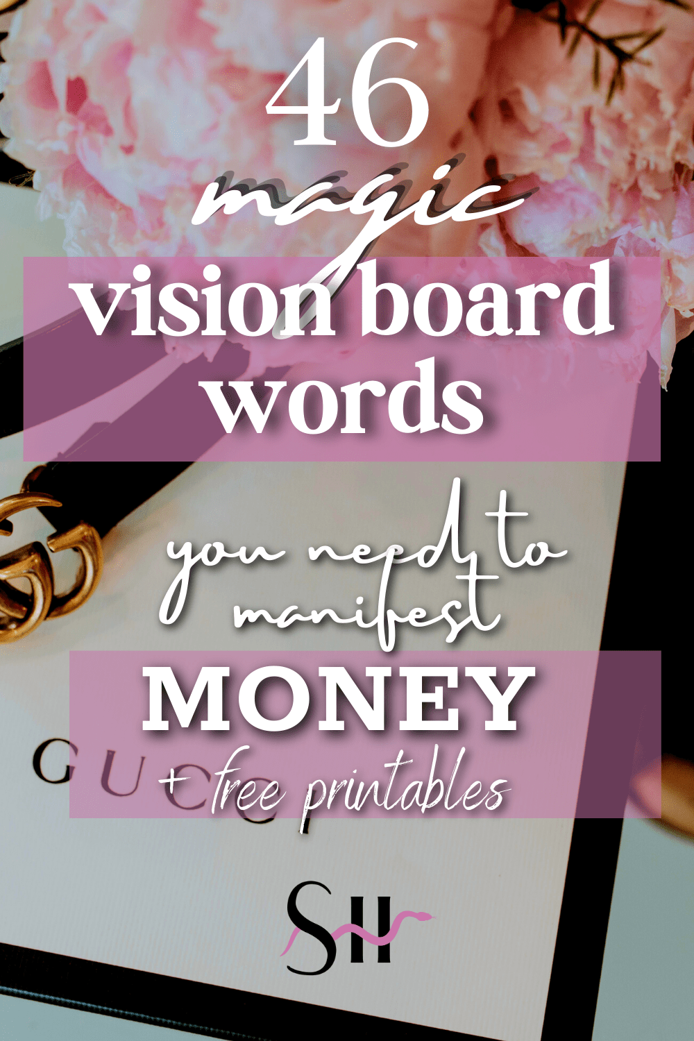 46 Magic Vision Board Words You Need To Manifest Money